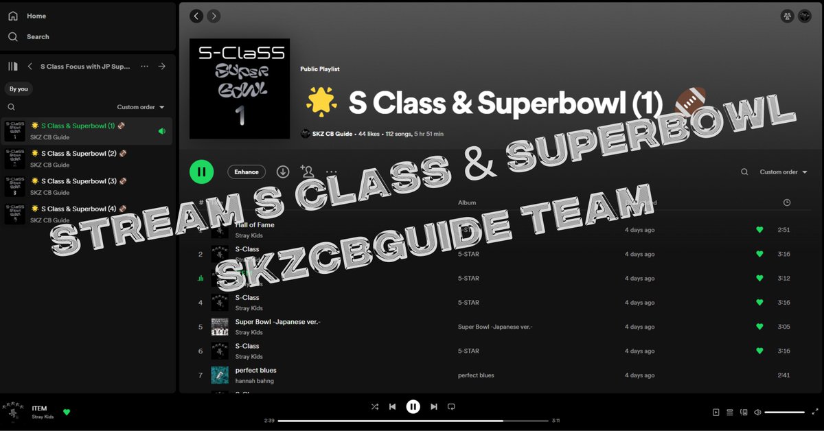 SKZCBGuide's tweet photo. Our daily Streams for #S_CLASS are dropping daily 😭 & with tracking currently in progress for end of year awards that might end BEFORE Stray Kids release another korean CB we need to push as much as we can to ensure we push the numbers higher before tracking ends & then it's in the judges hands!

We added #SKZ_SuperBowl to our #5_STAR focused playlists so STAYs can boost both, we hope STAYs find them useful.

Don't forget to hype the TL by sharing your streaming screenshots and using the HT #Chasing_100MSTARS

Let's keep fighting for @Stray_Kids 

🌟https://t.co/cGLi6W9FeZ
 
🏈 https://t.co/Lgaaq0EbnW

🌟 https://t.co/mmclYCDyZB

🏈 https://t.co/rQwhbbiE8K