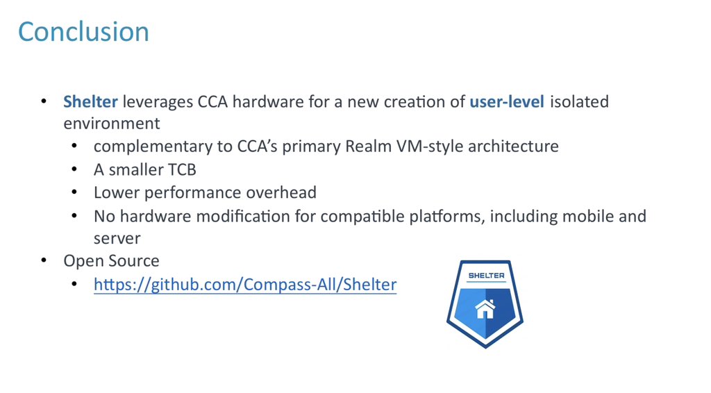 Hackin9's tweet photo. Happy to present our Shelter work at @USENIXSecurity 2023. 

Shelter is a new user-space TEE on Arm, which is a complement to CCA’s primary Realm VM-style architecture.

Source code is released at https://t.co/HZ2W1df0z5 https://t.co/1ip0QFjCNK