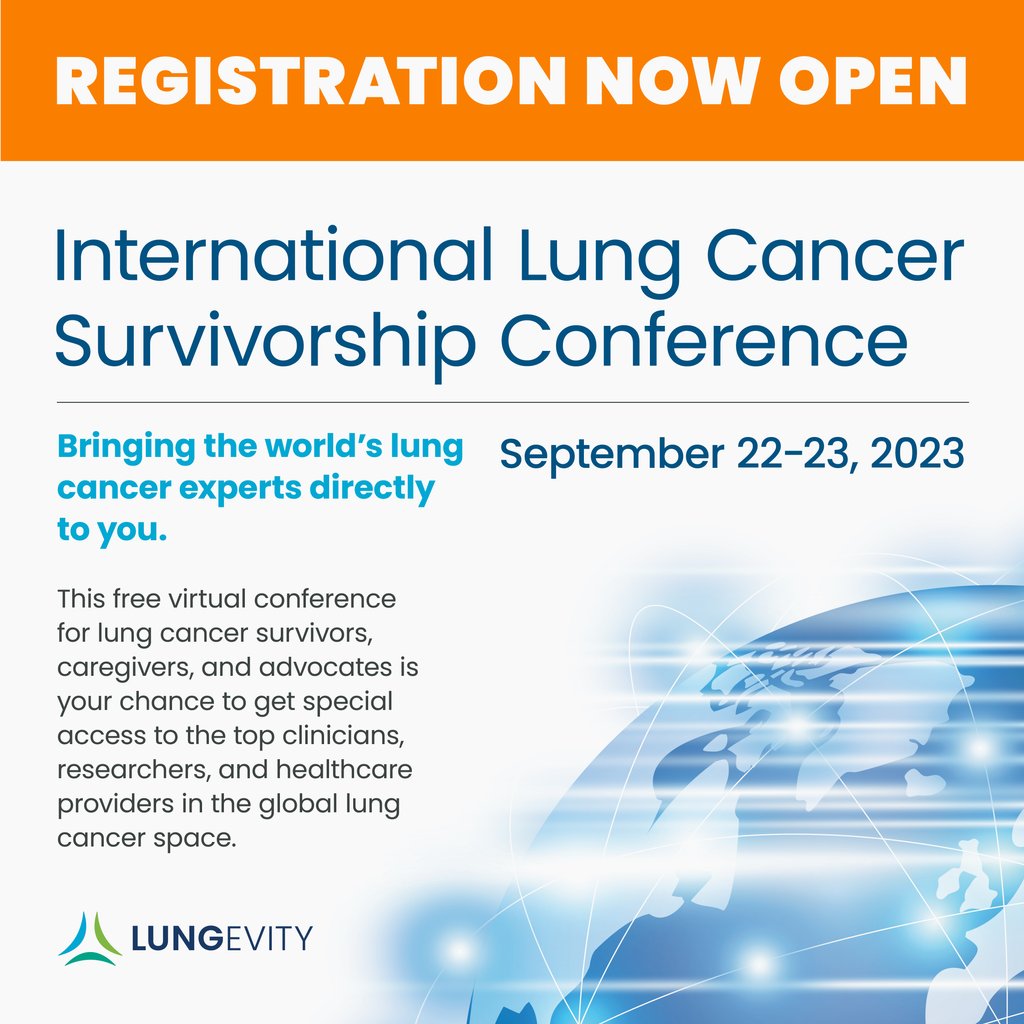 Registration is open for the virtual @LUNGevity International Lung Cancer Survivorship Conference. 

Register for free for this unique event designed for #lungcancer #patients & #caregivers Sept 22-23! 

LUNGevity.org/ILCSC 

#ILCSC23 #LCSM