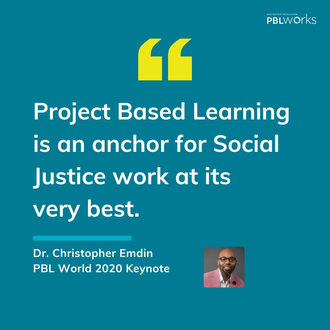 "Project Based Learning is an anchor for Social Justice work at its very best."

- Dr. Christopher Emdin
PBL World 2020 Keynote

🔗 bit.ly/45o9Dh4