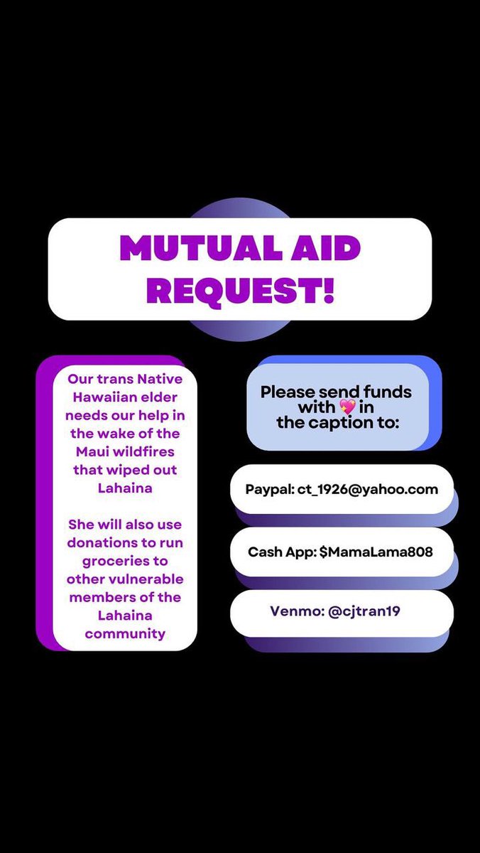 I’m sure we all know about the wildfires in Maui and definitely should know that we shouldn’t be visiting Hawaii at all. Anyway a native Hawaiian trans woman is in need and I urge y’all to D*NATE and share!!! She’s a close friend of a family member who asked me to share this.