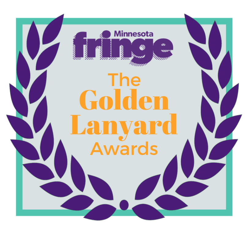 Tonight at our Closing Night Party (The Red Sea, 320 Cedar Ave.), we will present this year's Minnesota Fringe Festival Golden Lanyard Awards. Hosted by Fringe Staff, the Golden Lanyard Award ceremony will celebrate the achievements of 2023 Festival Artists. See you around 11!