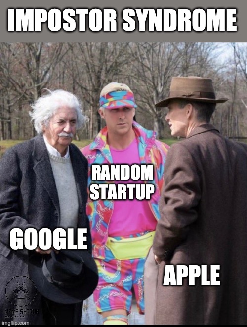 meme_shogun's tweet photo. #startups #memes #gifs #impostersyndrome #impostor #syndrome #google #apple #randomstartup #funny @Barbie #Barbie https://t.co/b3y9FwfITi