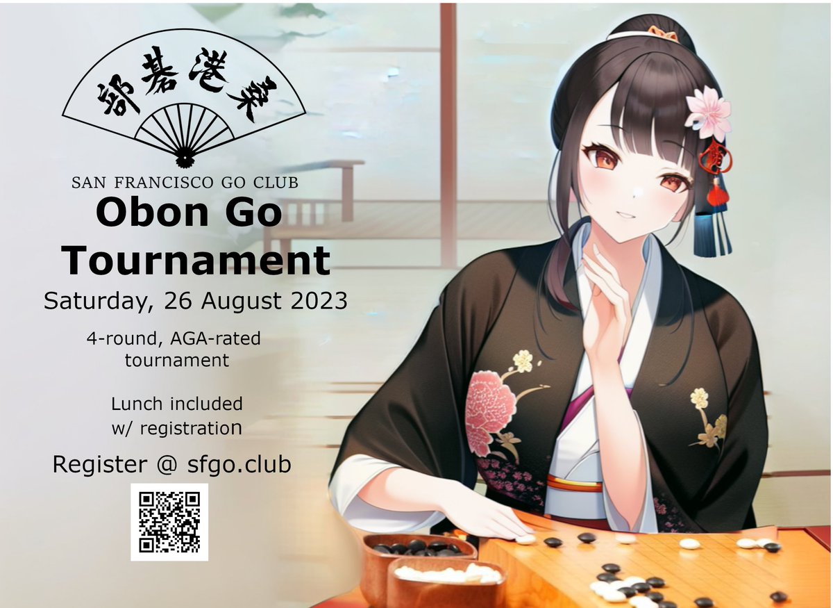 SFGoClub's tweet photo. Get ready for intense strategy and friendly competition at the Obon Go Tournament by San Francisco Go Club! Join us on August 26th for 4 rounds of AGA-rated matches. Lunch provided, and SF Go Club members play FREE! Register now: https://t.co/VotsADP14G #GoTournament #SFGoClub https://t.co/dX5ptti3Hf