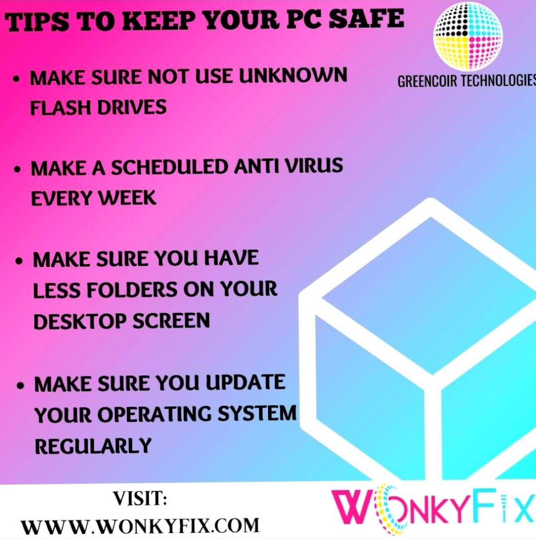 GreencoirT's tweet photo. TIPS TO KEEP YOUR PC SAFE BY WONKYFIX
WONKYFIX
ONE STOP SOLUTION FOR ALL YOUR IT NEEDS
https://t.co/cwBaP5ckKK
#techtips #techknowledge #techupdates #techfacts #spreadtheknowledge #addvalue #keepuptodate #wonkyfixinitiative #impartknowledge https://t.co/FK4g0MjGFB