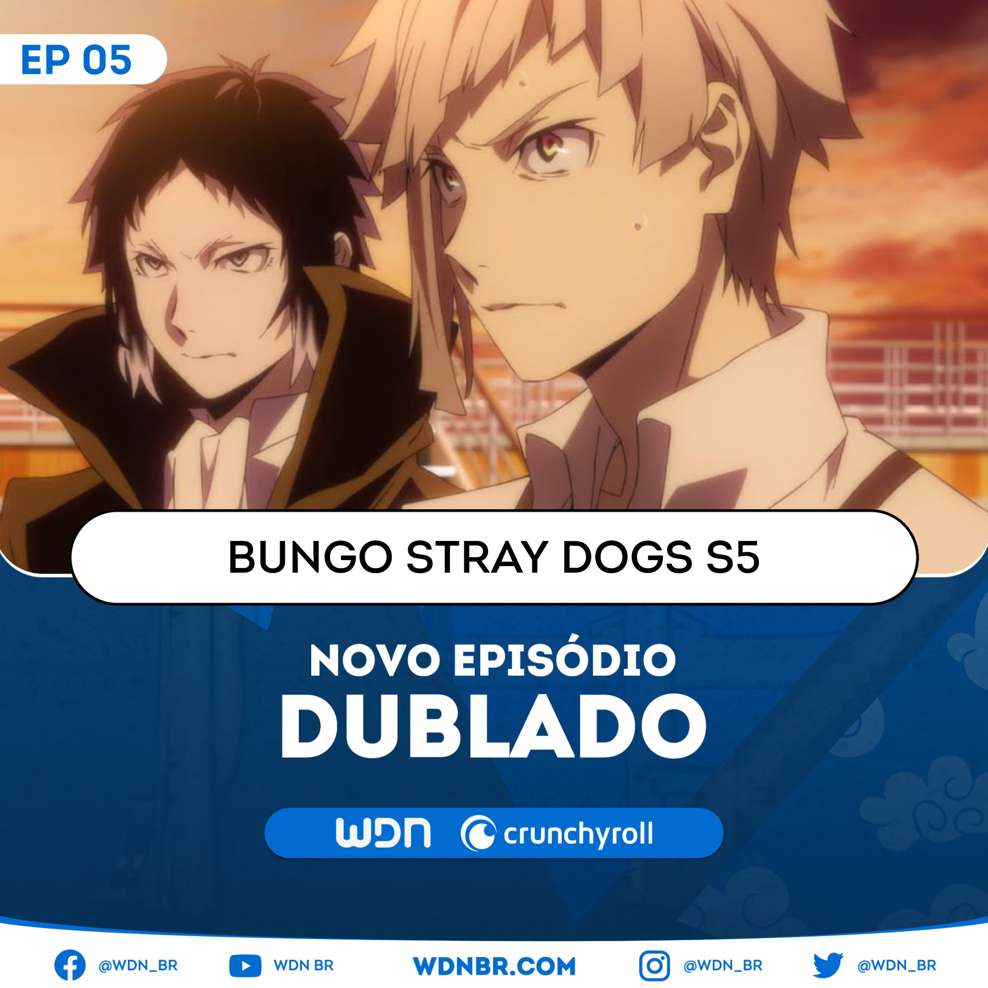 WDN - World Dubbing News on X: 🌻 NOVO EPISÓDIO DUBLADO DISPONÍVEL: ☀ Bungo  Stray Dogs S5 - Episódio 5 🧡 Assista na Crunchyroll.   / X