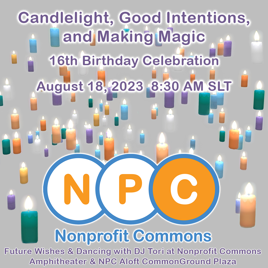 renneemiko's tweet photo. "Candlelight, Good Intentions, & Making Magic" for the Nonprofit Commons in @SecondLife 16th Birthday! At 8:30 AM SLT at the August 18 Meeting, join us for this celebration working together within our community & beyond! See you @ https://t.co/IqTCXuHR1J
#VirtualGood #Teamwork https://t.co/P1o0DnF3as