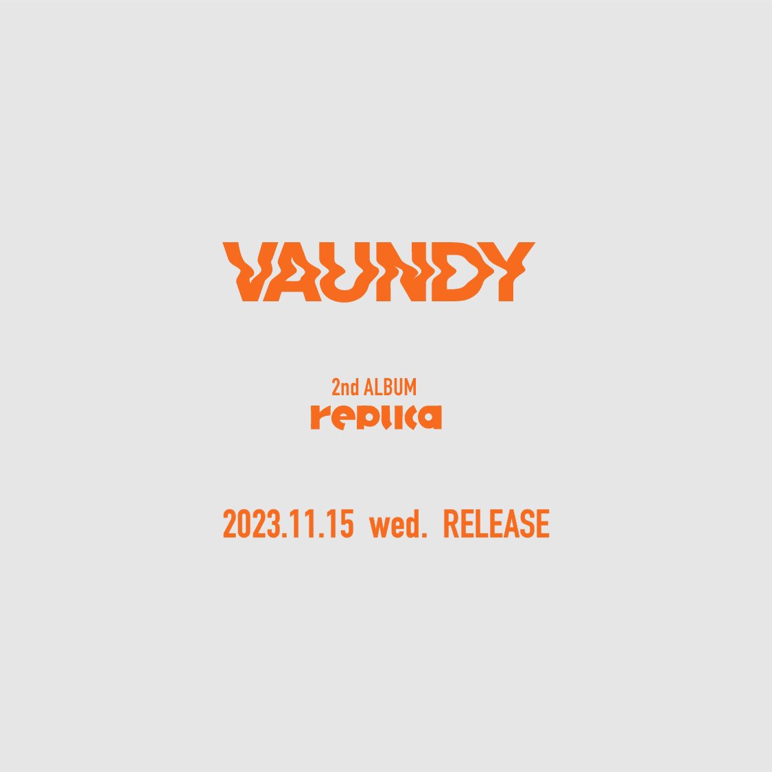 Vaundy ─────────── 2nd Album “replica” 2023.11.15