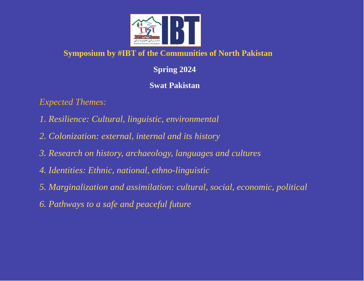 zubairtorwali's tweet photo. The Swat based research, advocacy and publishing institute Idara Baraye Taleem wa Taraqi-IBT is going to hold a 2-3 days symposium of the mountain communities of North Pakistan in the spring of the coming year 2024.. Details and call for discussion papers will be announced soon but scholars from the region and on the region can submit their papers abstracts any time via ibtswat@gmail.com on the themes given. Discussions and papers of the symposium will be published in he #WeMounatain سربلند journal in both English and Urdu.
Your suggestions also needed at this and at any stage! please