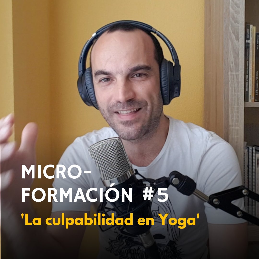 Micro-formación de Yoga #5: la culpabilidad en Yoga jorgecaballero.substack.com