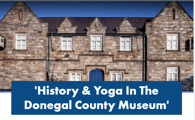 Donegalcomuseum's tweet photo. #HeritageWeek2023 Join us &amp; @volunteerdl at 11am tomo for a Yoga session with a difference! First tour the Museum for history &amp;heritage of #Donegal  &amp; join Finola Tully for a yoga session after. Free but booking required Adults only T 074 9124613 @donegalcouncil  @DonegalDaily https://t.co/VFqWB5Sm5t