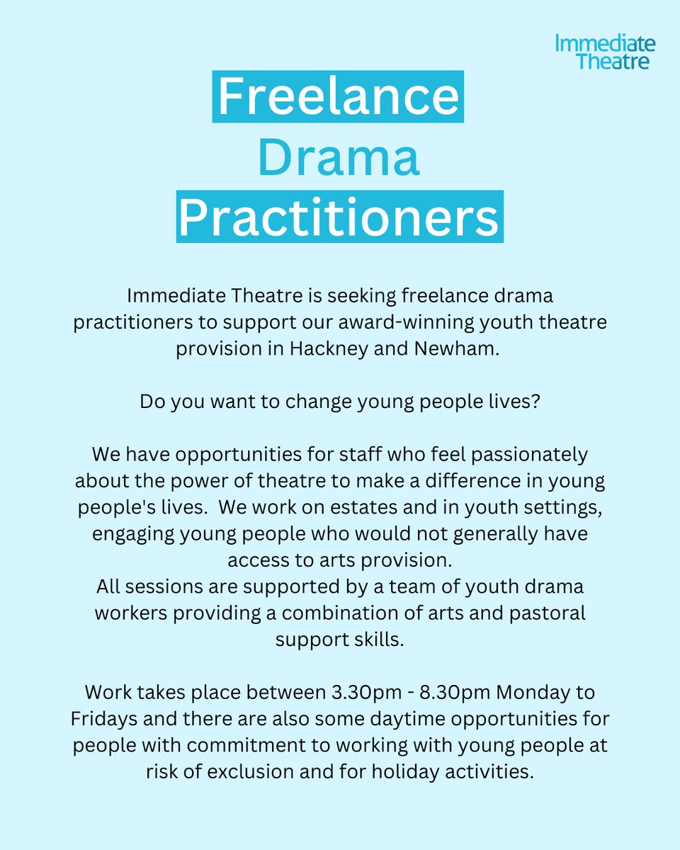 Immediate Theatre is seeking freelance drama practitioners to support our award-winning youth theatre provision in Hackney and Newham. Want to make a difference to young people's lives? Apply here: tr.ee/3-6ZJYHFyO