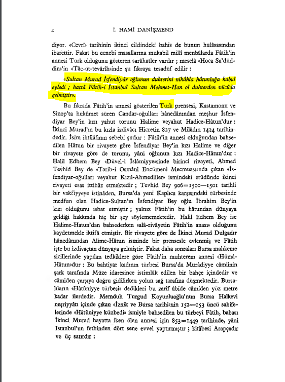 @oktay_tanhu @AybarsHanTC @trhaber_com Reis bu arada Fatihin annesi İsfandiyaroğullarının beyinin kızı yani Türk değil mi?En azından İsmail Hami Danışmend öyle söylüyor