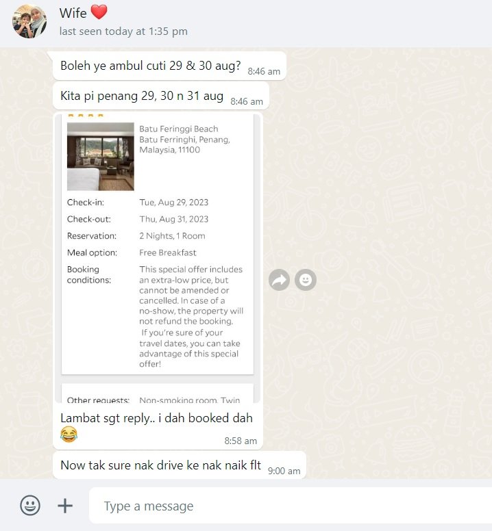 SyedAkramin's tweet photo. 8.46am : Wife tanya nak bercuti ke Penang?

8.58am : Lambat sangat reply, dia terus book hotel.

Orang perempuan kalau dia tanya pasal pergi bercuti, kena balas serta merta. Lebih 10 minit, dia akan buat keputusan sendiri. Itu lah, siapa suruh lambat reply 😄. https://t.co/8mSsElO1sm