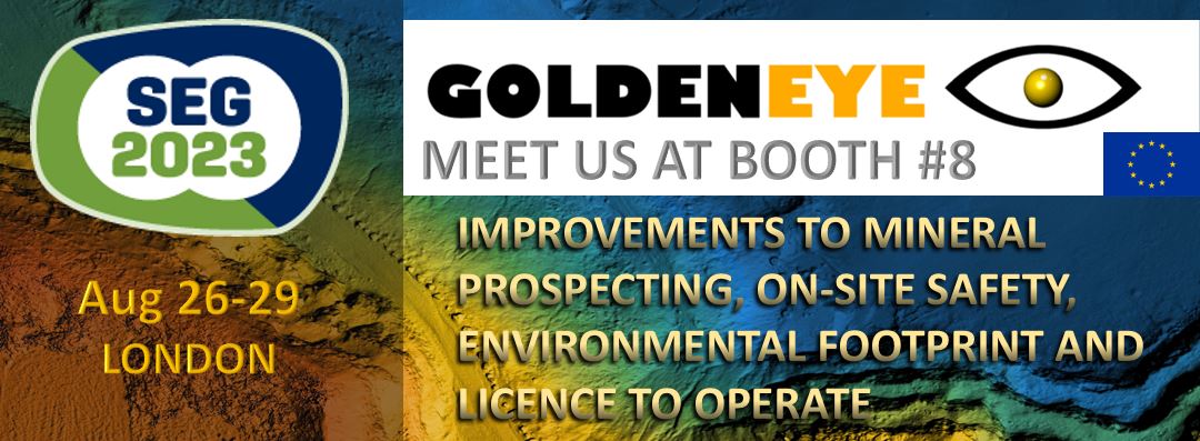 Want to hear about #Goldeneye project results and possibilities? Meet us at #SEG2023 conference in London, booth 8!

#mining #rawmaterials #Goldeneye_H2020