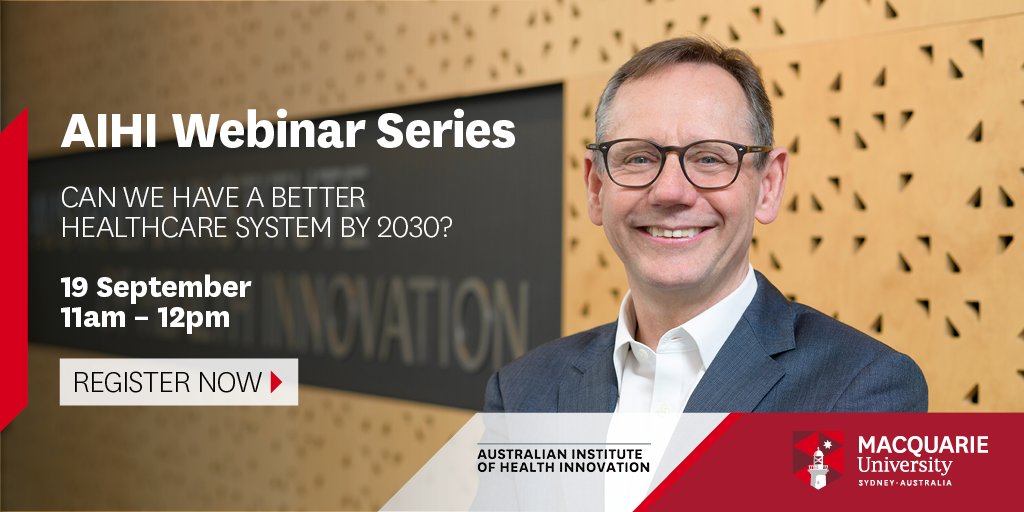 Join us for the next AIHI Webinar where Professor Jeffrey Braithwaite will explore what healthcare will look like in 2030. @JBraithwaite1 @YvonneZurynski On 19 September, register now: page.mq.edu.au/aihi_webinar_2…