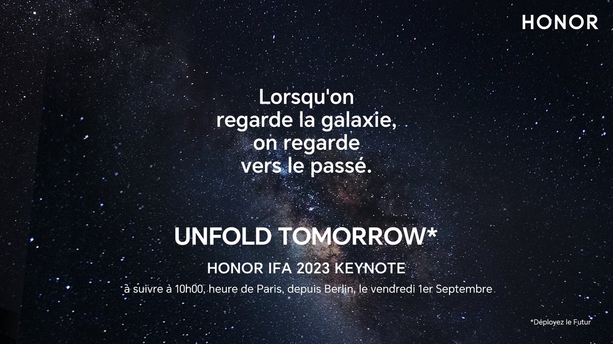 Honor_FR's tweet photo. Franchissez les limites de la galaxie et inspirez une      nouvelle ère d'innovation à l'#IFA23  Berlin le 1er septembre. Il est temps de laisser votre emprunte dans le futur. #UnfoldTomorrow #Déployezlefutur #HONORIFA2023 https://t.co/LtwWJTsqPm