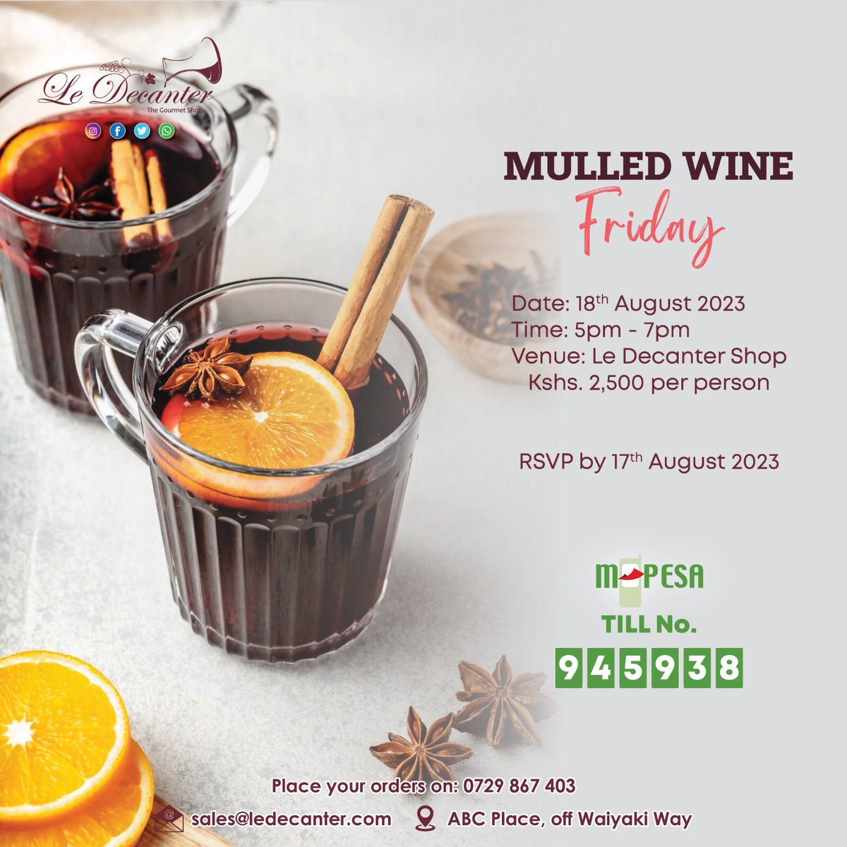 Join us on 11th August  for mulled wine tasting experience at our shop located at ABC place, off Waiyaki way. To book kindly call us on 0729867403/email us on sales@ledecanter.com   #wineevent#mulledwine #ledecanterwines