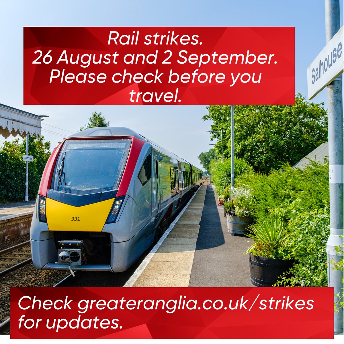 ⚠Industrial action is due to take place on Saturday 26 August and Saturday 2 September. Customers are advised to check before they travel.

More information will be available at greateranglia.co.uk/strikes