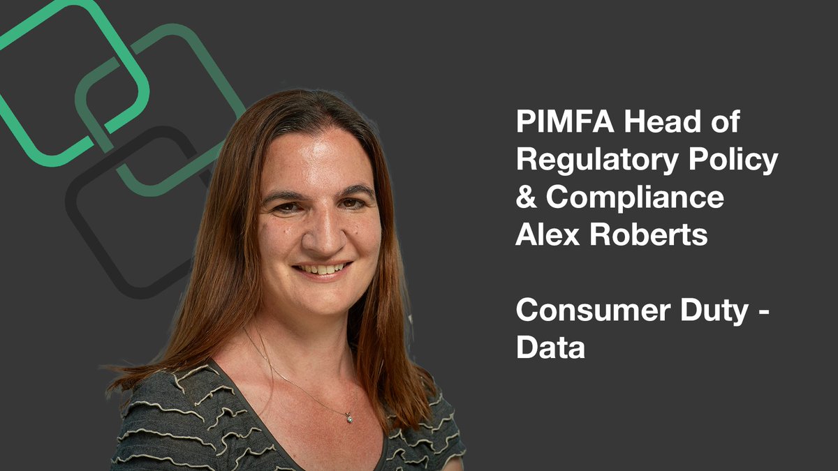 PIMFA's Alexandra Roberts issues new #consumerduty videos looking at what issues could arise as the new duty responsibilities extend into the distribution chain, use &amp; collection of data, corporate culture &amp; treatment of vulnerable customers pimfa.cc/mpEQy