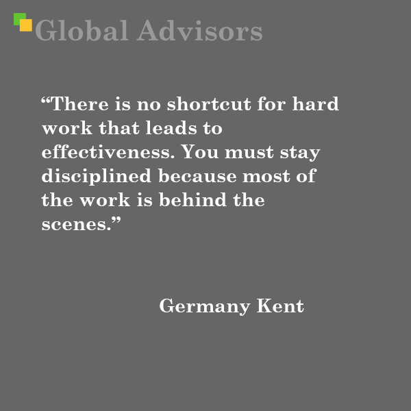global_advisors's tweet image. “There is no shortcut for hard work that leads to effectiveness. You must stay disciplined because most of the work is behind the scenes.” – Germany Kent

#Quote
#GermanyKent