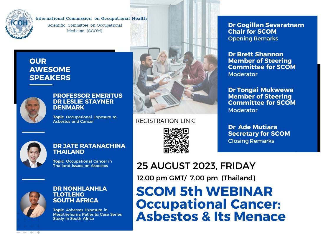 jateratanachina's tweet photo. 5th ICOH Scientific Committee on Occupational Medicine (SCOM) Webinar with the topic 'Occupational Cancer: Asbestos &amp; Its Menace' on 25/8/23 at 12pm GMT (7pm Thailand time) #occmed #icoh #scom #asbestos #Cancer #mesothelioma #occhealth https://t.co/c5txEORVyq