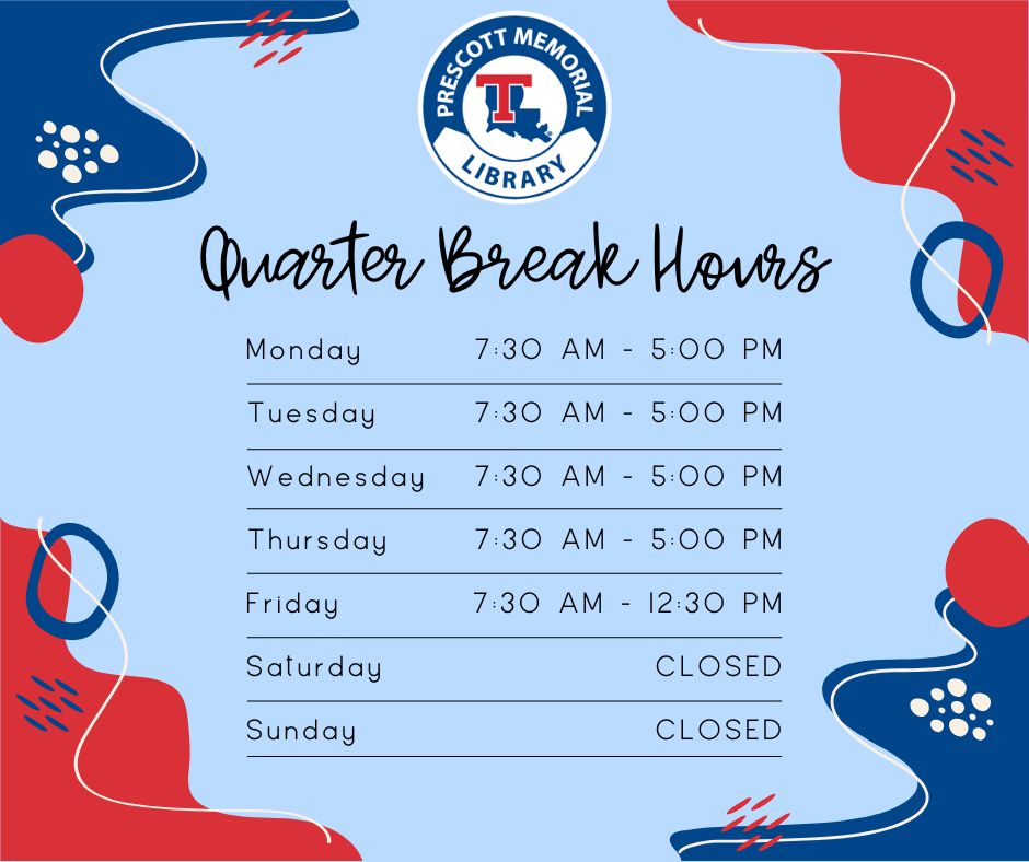 LaTechPrescott's tweet photo. With summer quarter coming to an end, we know all of our students are enjoying their time off before fall quarter begins! During the break, the library will remain open. Take a look at our adjusted hours for quarter break! https://t.co/TIZqbebODg