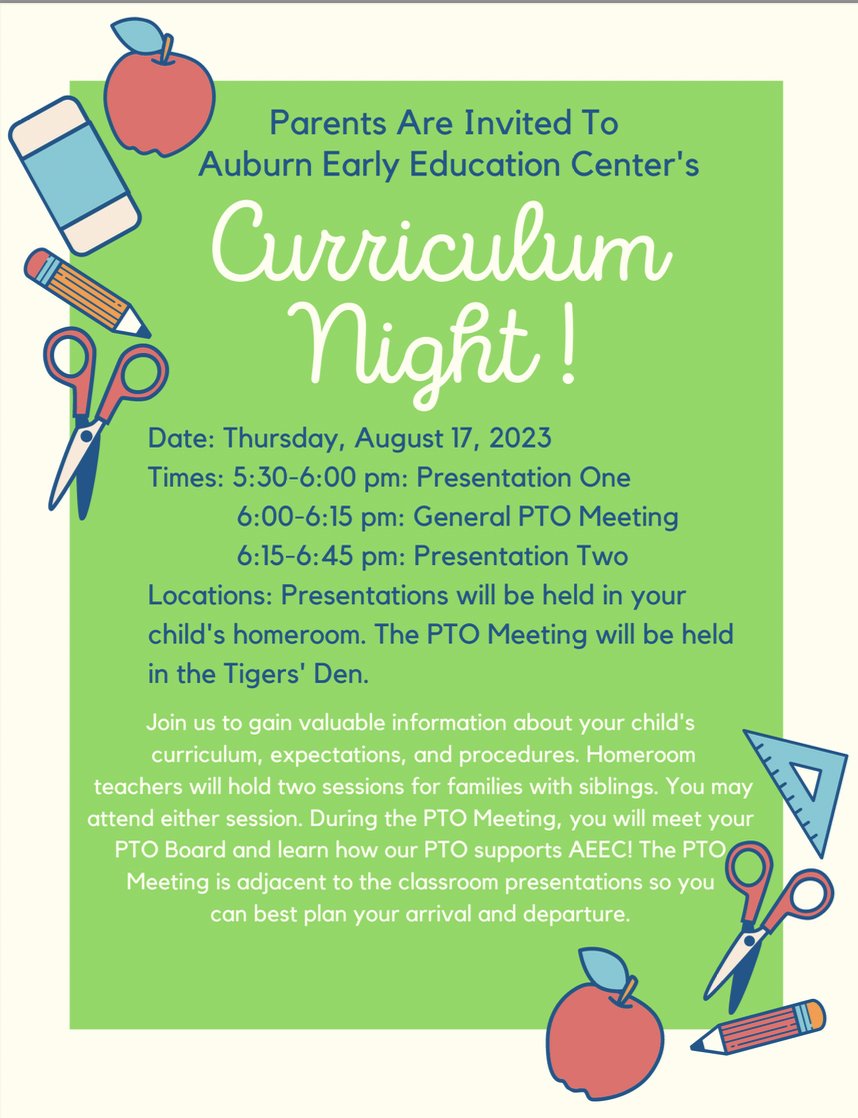 August 17, 2023 is our K-2 Curriculum Night.  This event will be held at Auburn Early Education Center in your child’s homeroom.  Parents will learn about the curriculum, schedules, routines, procedures, and more.  We would love for all parents to join us!