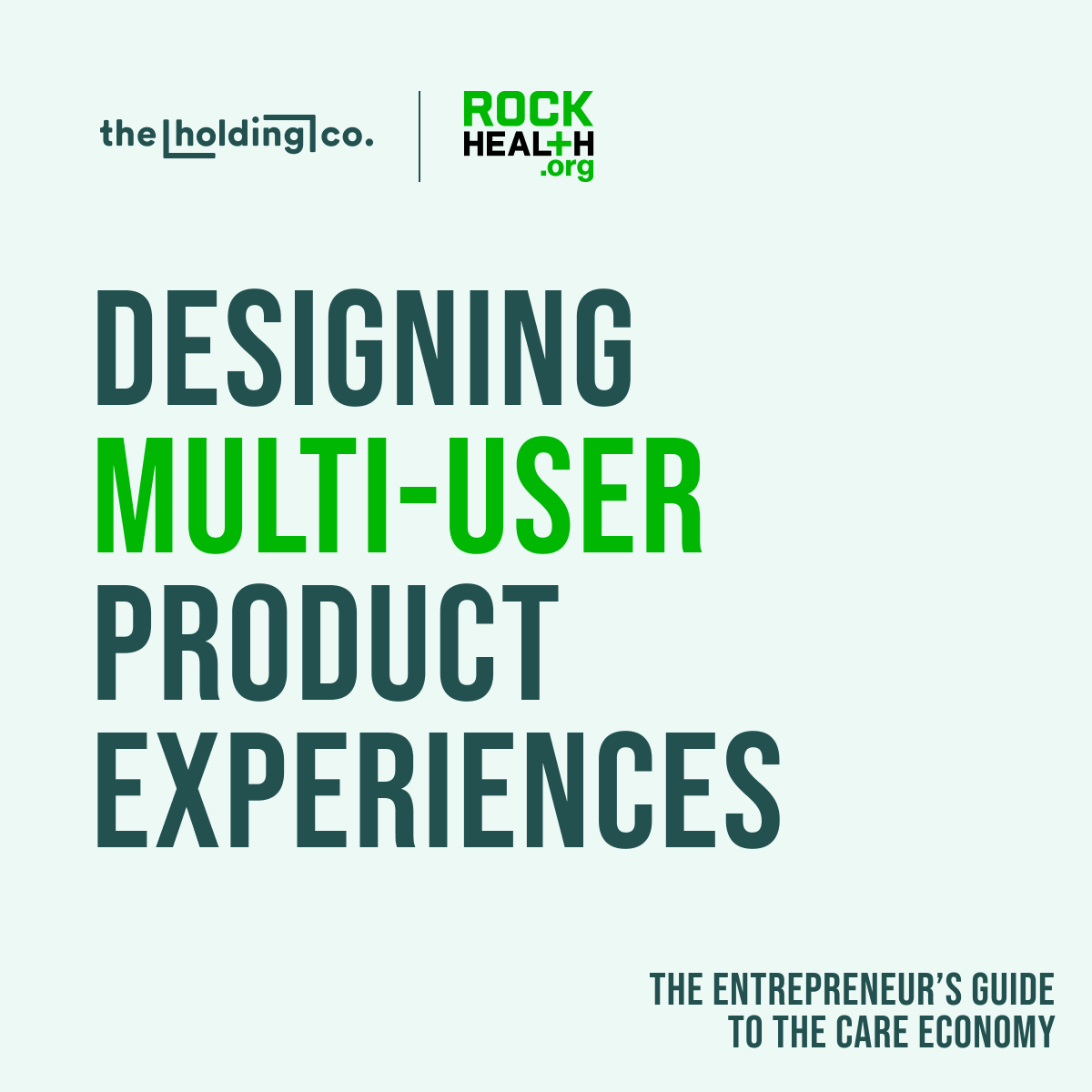 The current approach to building digital health solutions often doesn’t account for all of the essential players in how care happens. RockHealth.org and @the_holding_co share 3 principles to guide a multi-user design approach for the care economy: rb.gy/h1a61