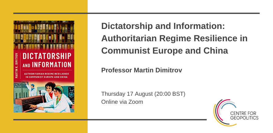 Centre for Geopolitics (@camgeopolitics) on Twitter photo NEW ONLINE EVENT: On 17 August (20:00) Prof Martin Dimitrov (Tulane University) will speak on 'Dictatorship and Information: Authoritarian Regime Resilience in Communist Europe and China'.
Hosted by Prof William Hurst <a href="/wjhurst/">William Hurst</a>
Register: shorturl.at/iCDHY NEW ONLINE EVENT: On 17 August (20:00) Prof Martin Dimitrov (Tulane University) will speak on 'Dictatorship and Information: Authoritarian Regime Resilience in Communist Europe and China'.
Hosted by Prof William Hurst <a href="/wjhurst/">William Hurst</a>
Register: shorturl.at/iCDHY