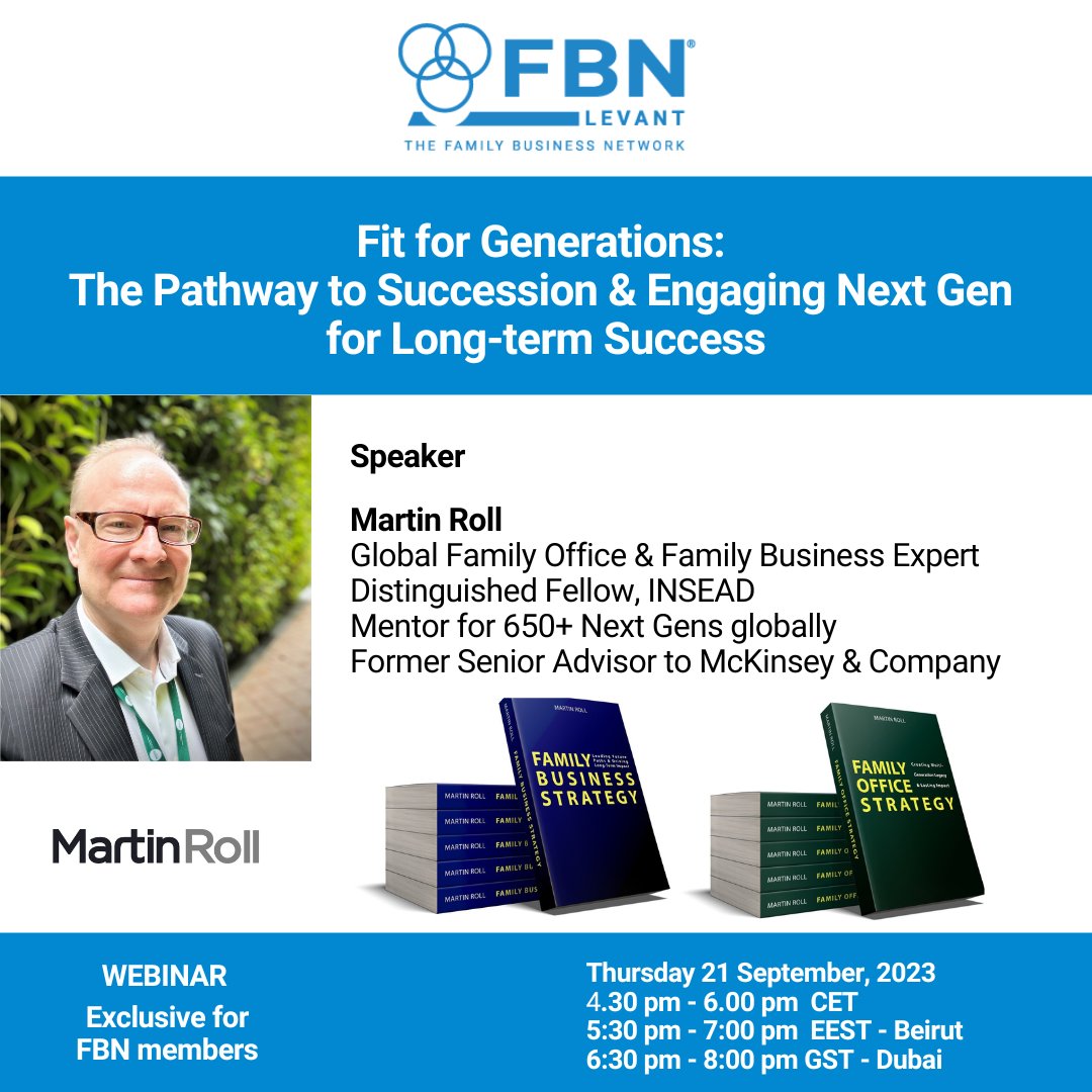 <a href="/fbn_levant/">Family Business Network - FBN Levant</a> is hosting <a href="/MartinRoll/">Martin Roll</a> on the upcoming webinar "Fit for Generations: The Pathway to Succession &amp; Engaging Next Generation for Long-Term Success''. #strategicframeworks #familybusiness #fbn #fbni #nxg #success