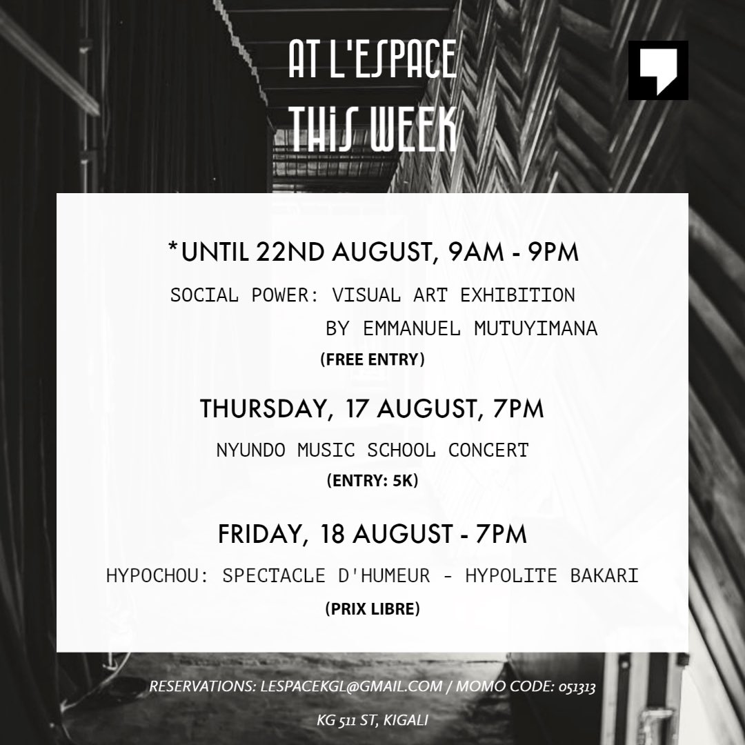 lespace_rw's tweet image. 📌 #gahundayicyumweru kuri L’Espace! Karibu 
______

#happeningthisweek at L’Espace 📌! You’re most welcome 

Address: KG 511 St, Kigali

#weeklyprogram #comédie #visualartsexhibition #burundionthemap