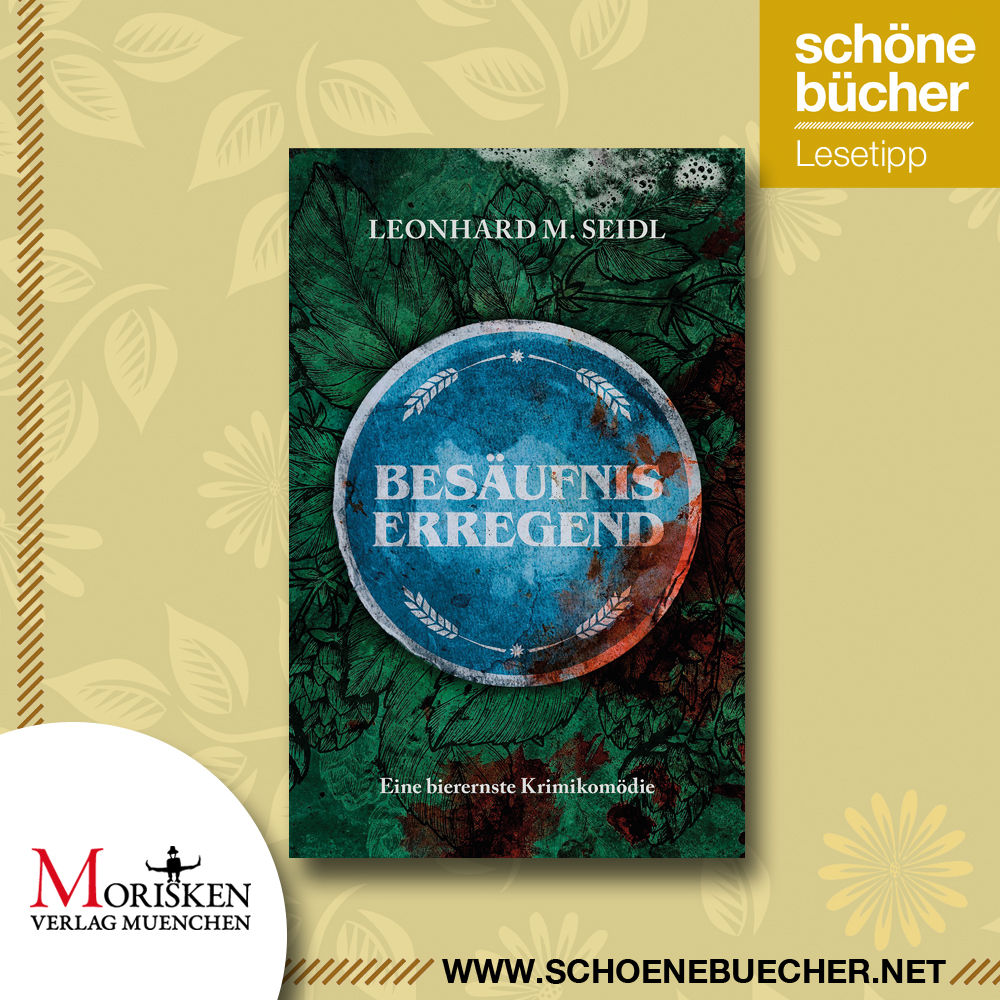 schoenebuecher's tweet photo. #Lesetipp: "Besäufniserregend" von Leonhard M. Seidl, erschienen im Morisken Verlag. Mehr über das Buch: https://t.co/absjDAmLfo #schoenebuecher #buch #lesen #buecher https://t.co/YpqgTxHfsn