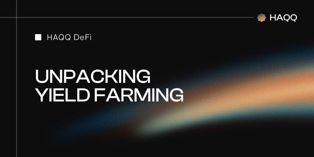 The_HaqqNetwork's tweet photo. Dear, Haqqers 🌙

Welcome to another issue of the #HAQQDeFi series! 🫡

Today, we're learning all about yield farming in DeFi:

✅ Intro
✅ How does it work?
✅ Risks &amp; potential rewards
+ more!

Let's unpack yield farming 🧵 👇 https://t.co/yO83eeb8w4