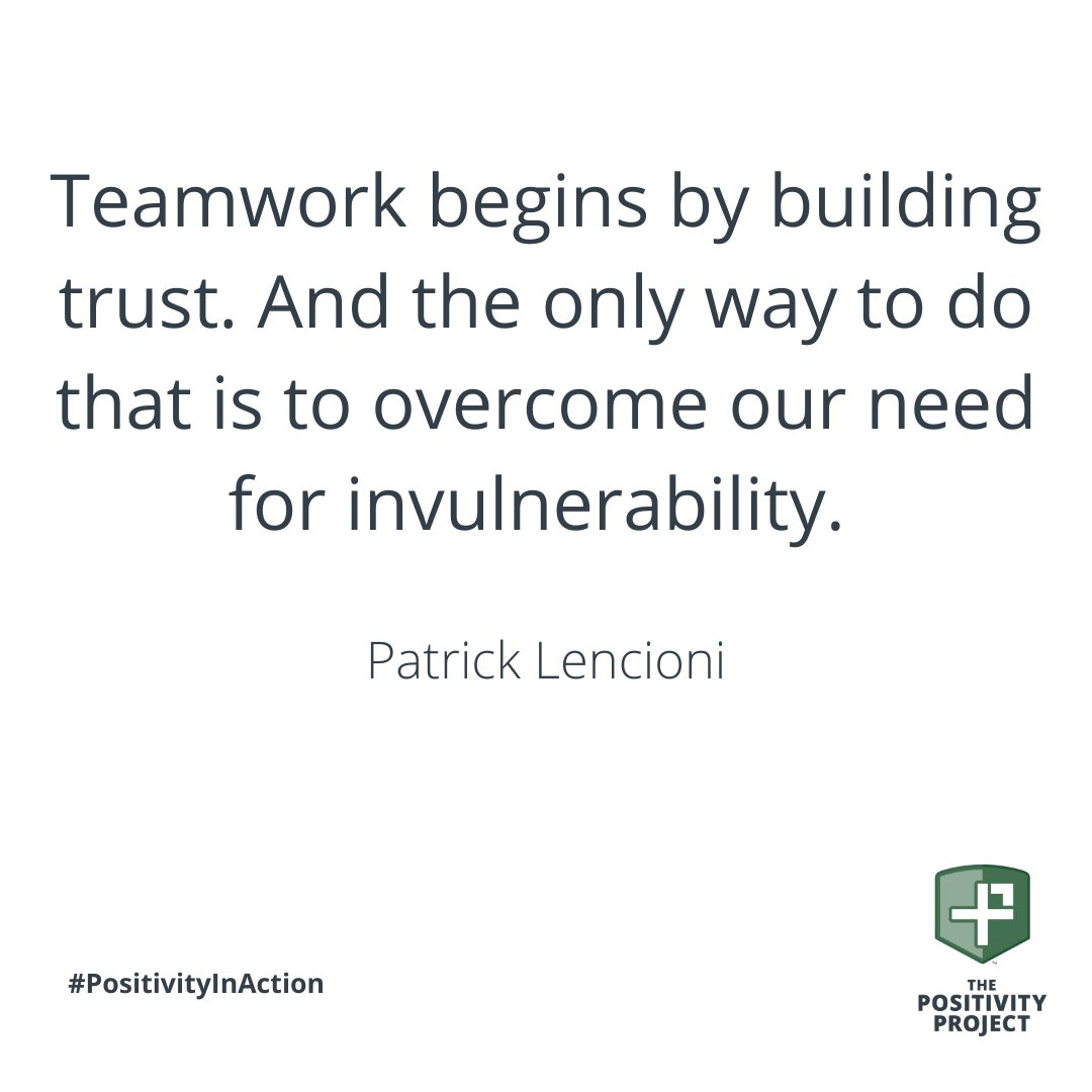 PosProject's tweet photo. "Teamwork begins by building trust. And the only way to do that is to overcome our need for invulnerability." -Patrick Lencioni #PositivityInAction https://t.co/8s6Hvoy6eh