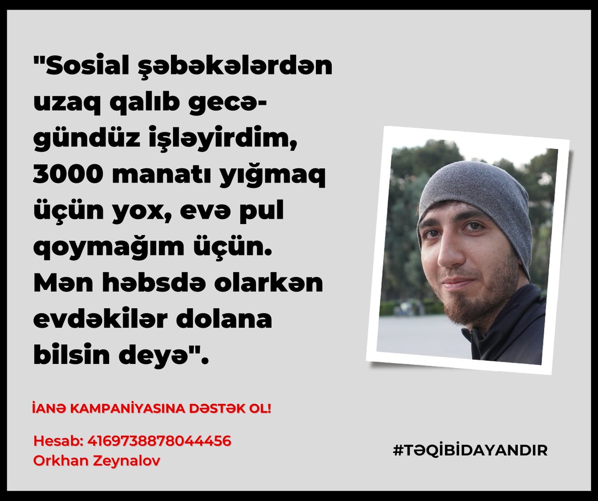tegibidayandir's tweet photo. Hər kəsi Orxan Zeynalova dəstək olmağa və ona qarşı istifadə olunan borc yükünü azaltmaq üçün ianə kampaniyasına qoşulmağa dəvət edirik.
Kapital Bank: 4169738878044456
Orkhan Zeynalov
#TəqibiDayandır https://t.co/E2JRdriaNh