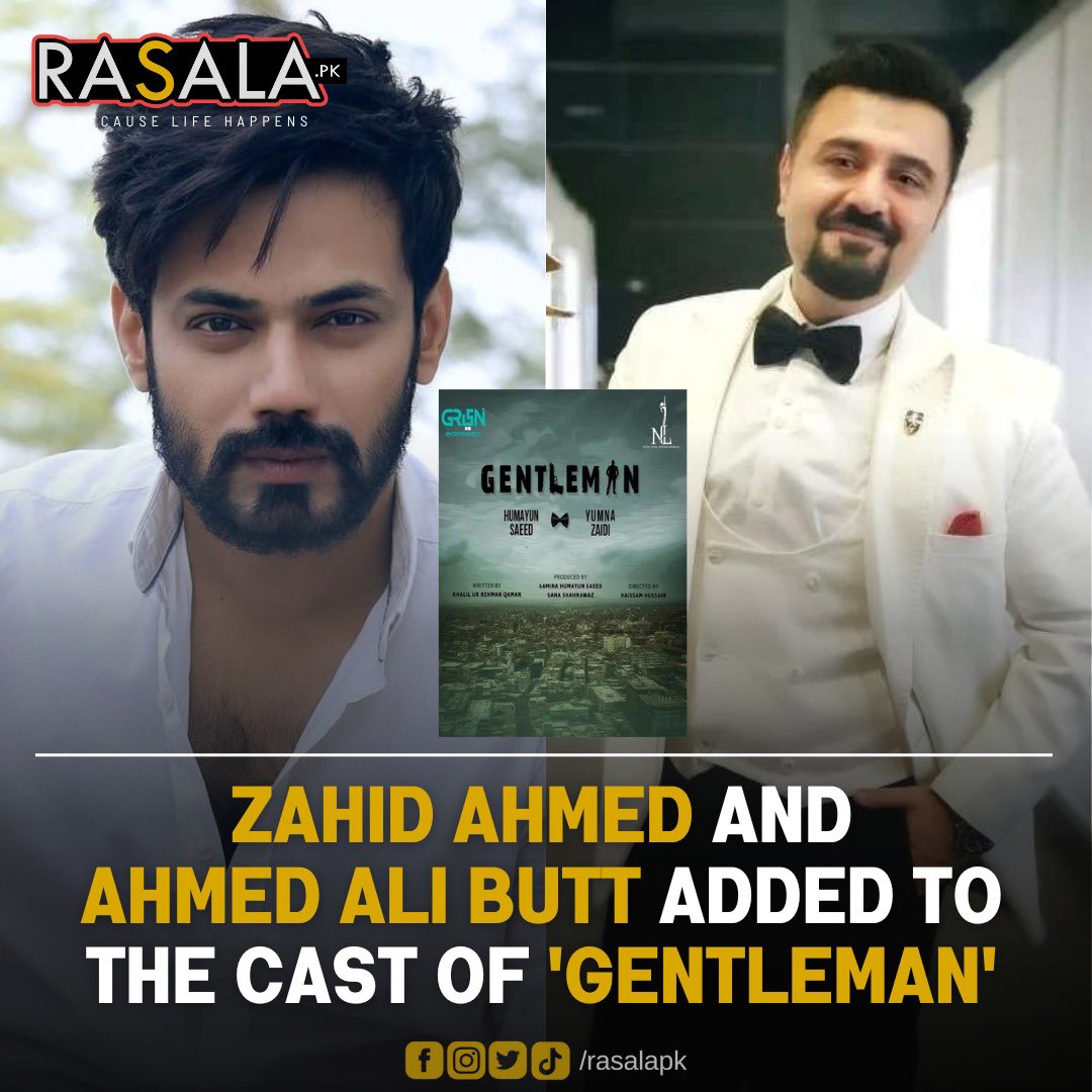 rasalapk's tweet photo. Zahid Ahmed and Ahmed Ali Butt have been signed on to star in Green Entertainment's upcoming drama serial "Gentleman," alongside Humayun Saeed and Yumna Zaidi.

#greenentertainment #humayunsaeed #alibutt #zahidahmed #drama #yumnazaidi https://t.co/tLZEIgg0Na