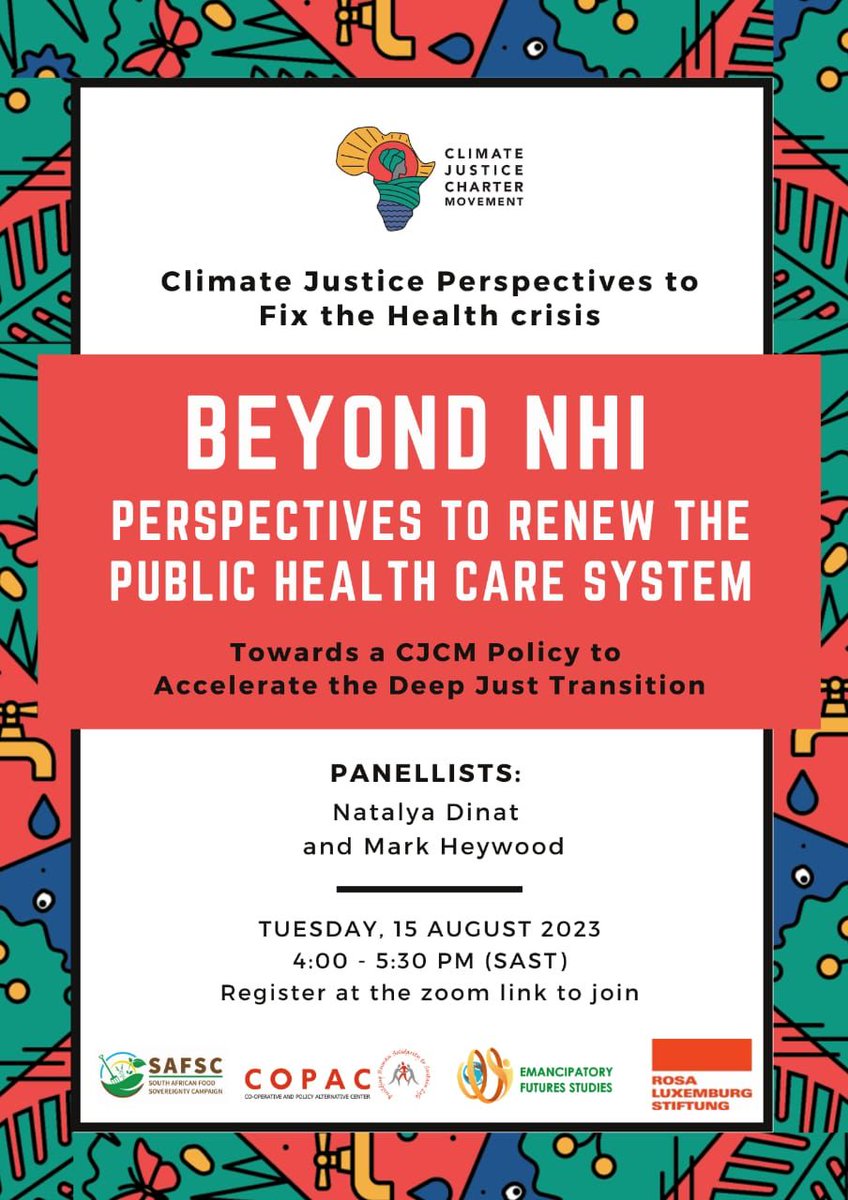 Topic: Beyond NHI – Perspectives to Renew the Public Health Care System, Towards a CJCM Policy to Accelerate the Deep Just Transition

Date: Tuesday 15 August

Time: 4:00 - 5:30 PM 

Zoom registration link: us02web.zoom.us/webinar/regist…