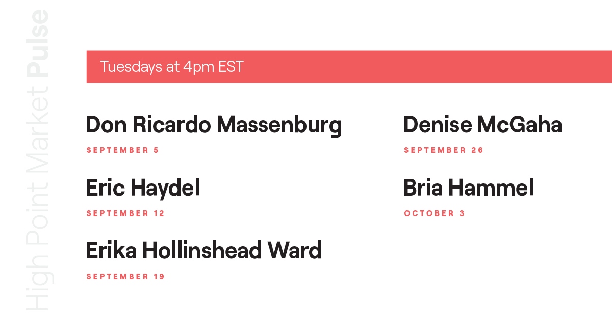 HPMarketNews's tweet photo. Get a pulse on #HPMKT trends and happenings by tuning into our Instagram Live series in the coming weeks leading up to F/23 Market! Mark your calendars for this must-see series with our admired experts: @BriaHammel, Eric Haydel, @MrsErikaWard, @MrInKredible and @DeniseMcGaha. https://t.co/SUnTLYYoGP