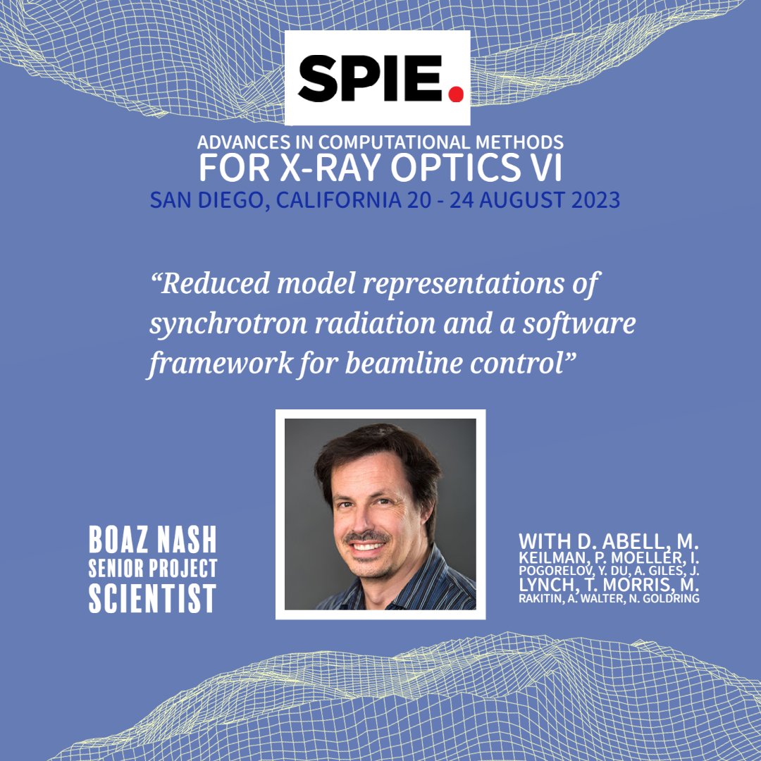 RadiaSoft Senior Project Scientist Boaz Nash will be presenting an invited talk at the SPIE "Advanced in Computational Methods for X-Ray Optics VI" conference. 

Congrats to Boaz and the rest of the authors!
#sciencetalks #conference #XRAY #lightsource #Physics #research