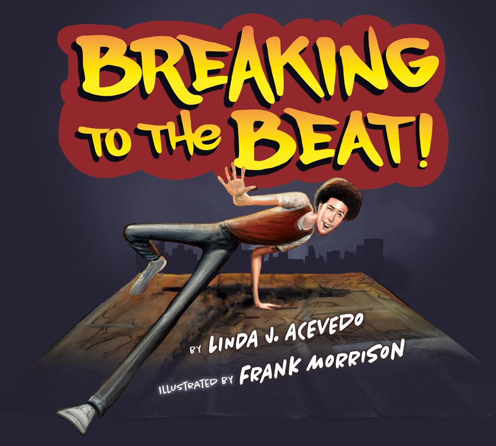 ⭐#Picturebook BREAKING TO THE BEAT! by Linda J. Acevedo; illus. by Frank Morrison <a href="/frankmorrison_/">Frank Morrison</a> (<a href="/LEEandLOW/">Lee & Low Books</a>): "A wonderful story of an important artistic form that, like jazz, emerged from Black and Brown communities" #ReviewoftheWeek hbook.com/story/review-o… #hiphop50 #hiphop