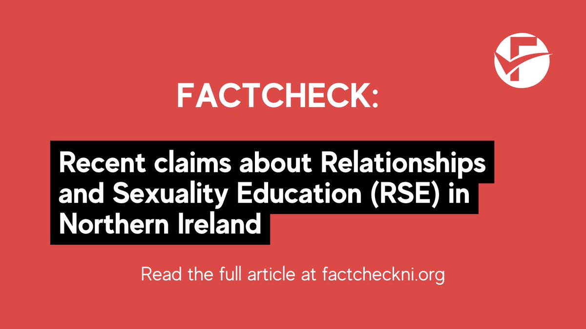 A recent leaflet by Truth Behind RSE NI being circulated makes multiple claims regarding Relationships and Sexuality Education (RSE) in NI. We’ve taken a look and found the following (a 🧵) Read article here factcheckni.org/articles/relat…