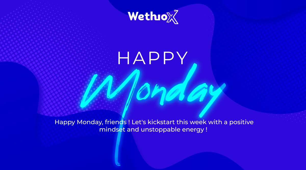 WethioX's tweet photo. π Happy Monday, WethioX fam! π Embrace the new week with positivity and let's conquer the crypto world together! ππ° #MondayMotivation #WethioXCommunity https://t.co/VhmuPlfr3K