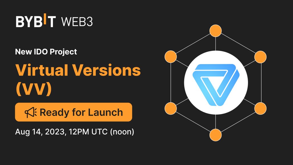 🔥 New IDO Project: @virtualversions ($VV)  

✅ Bybit Wallet + 300USDC deposit on Ethereum chain

📆 Subscription: Aug 14, 12PM UTC - Aug 19, 12PM UTC  

📷 Snapshot: Aug 19, 12PM UTC - Aug 22, 12PM UTC

📢 VV/USDT Bybit Listing on Aug 22, 12PM UTC

👉 i.bybit.com/1abFkpBC