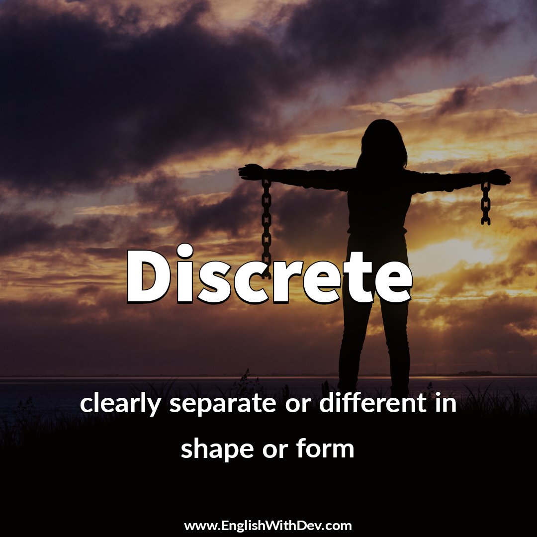 EnglishwithDev's tweet image. Word ➡ Discrete 👇 

🗣️ /dɪˈskriːt/

Meaning - clearly separate or different in shape or form

Example - These small companies now have their own discrete identity.

#Discrete #englishwords #englishwordoftheday #learn_english #englishlearning #vocabularywords #EnglishWithDev