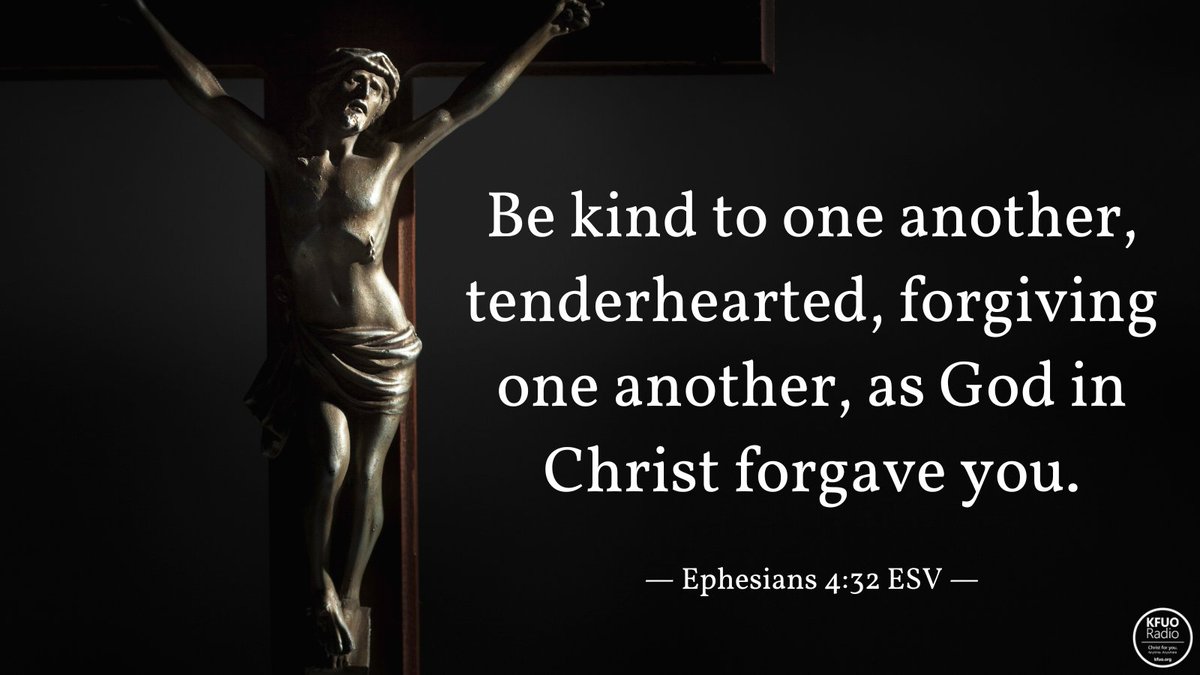 We forgive each other as Christ has forgiven us. Hear Christ for you at kfuo.org! #MemoryVerseMonday #memoryverse