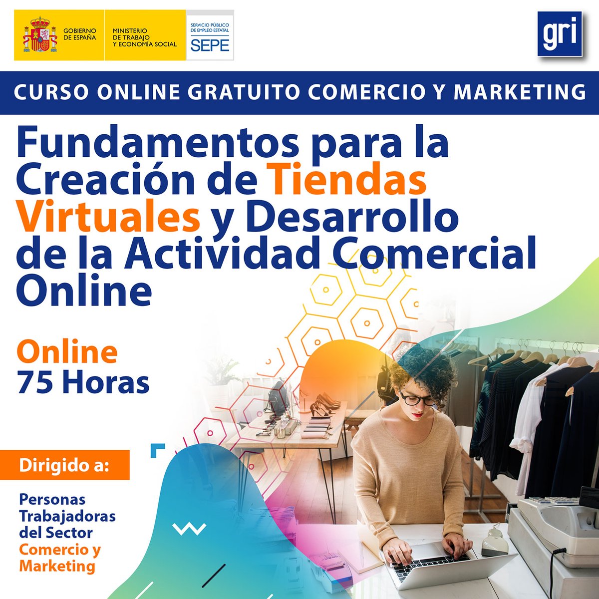 ¿𝗤𝘂𝗶𝗲𝗿𝗲𝘀 𝘁𝘂 𝗽𝗿𝗼𝗽𝗶𝗮 𝗧𝗶𝗲𝗻𝗱𝗮 𝗩𝗶𝗿𝘁𝘂𝗮𝗹? 👀
En este curso aprenderás los aspectos básicos 🤙🤩
✔️ 100% online y gratuito
✔️ Dirigida a trabajadores/as sector Administración y Gestión
✔️ Diploma del SEPE

#sepe #cursogratuito #cursogratis