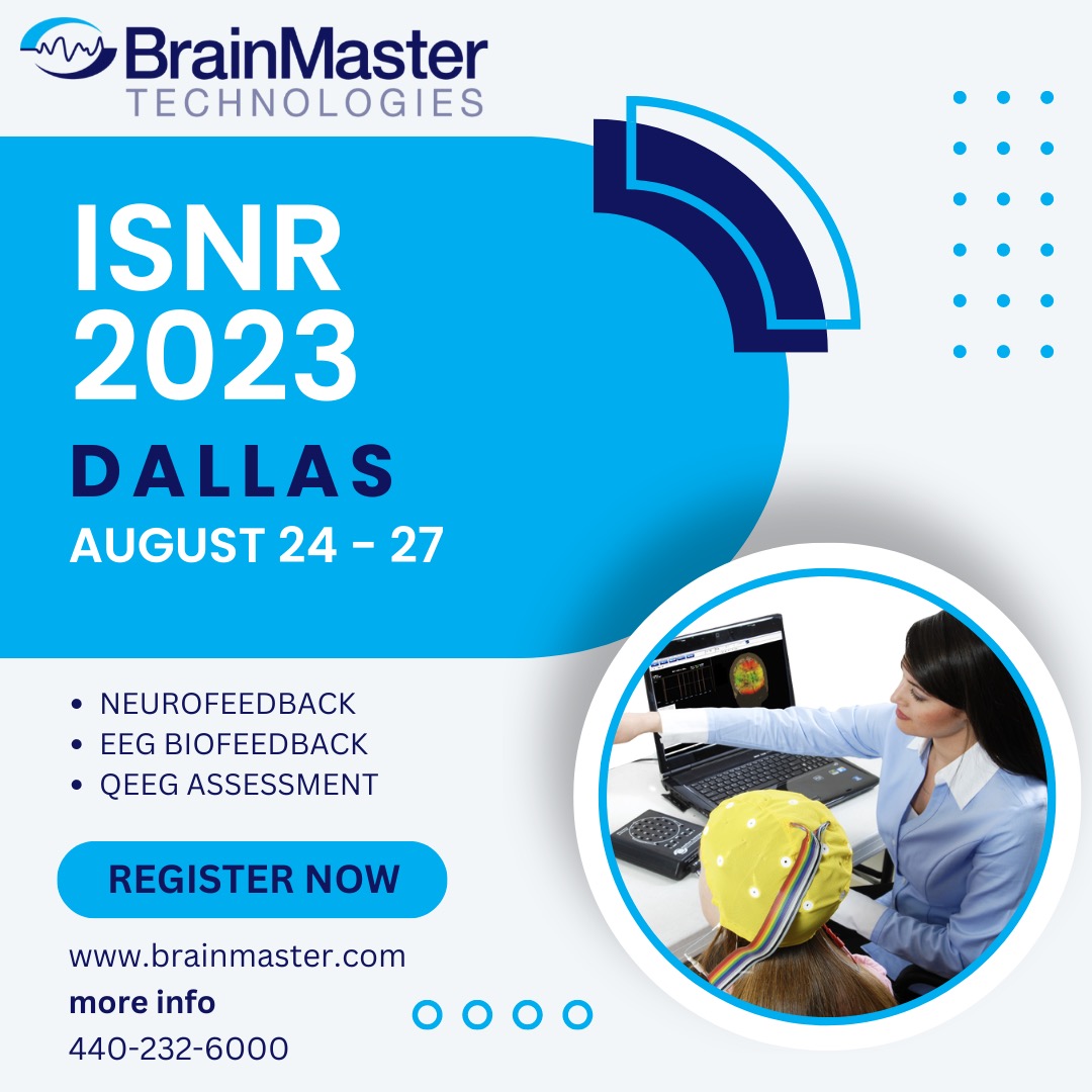 ISNRORG's tweet image. Exciting News! We are is thrilled to announce our Platinum Sponsor BrainMaster Technologies’ participation in this year&apos;s ISNR conference! Join us from August 24th - 27th at the Hyatt Regency in Dallas, Texas. See you at #ISNR2023! 

#BrainMaster #neuroscience #neurofeedback