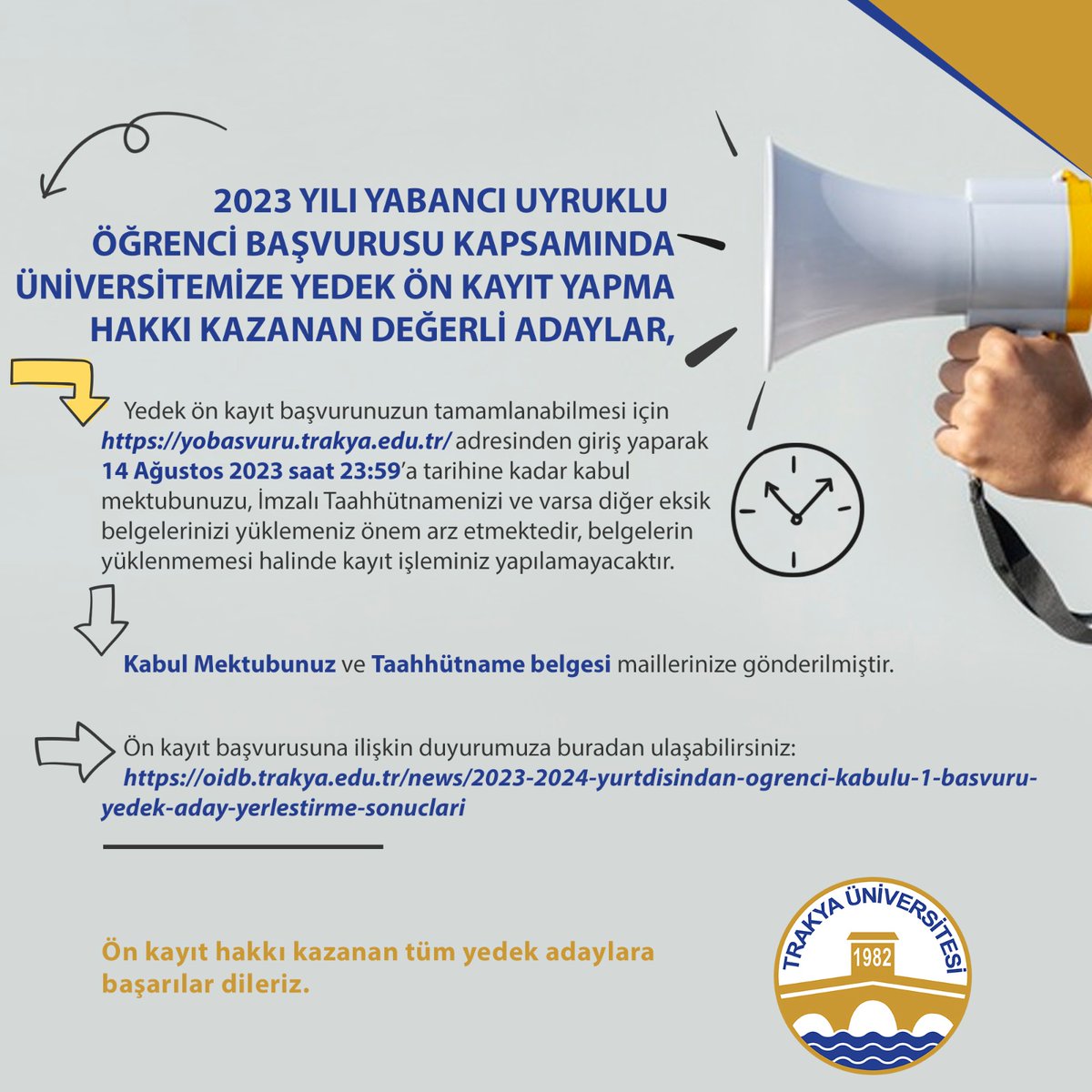 trakya_univ's tweet photo. 📢 2023 Yılı Yabancı Uyruklu Öğrenci Yedek Ön Kayıt Yapma Hakkı Kazanan Değerli Aday Öğrencilerimiz; Belgelerinizi yüklemek için son gün ‼️

🌐 Ön kayıt başvurusuna ilişkin duyurumuza buradan ulaşabilirsiniz: 
https://t.co/ooXKMlGFEj https://t.co/vOy0BtgWE4