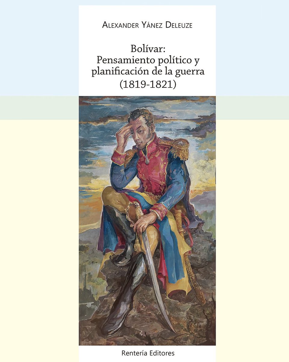 NicolasMaduro's tweet photo. Interesante material nos presenta Alexander Yánez en su libro: “Bolívar: Pensamiento político y planificación de guerra (1819 -1821)”, imprescindible para comprender el proceso de independencia y la victoria de Ayacucho, donde convergen variables como el poder, la justicia y el orden. ¡Se los recomiendo! ==> https://t.co/S7XcZtX5Wr